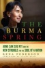 The Burma Spring - Aung San Suu Kyi and the New Struggle for the Soul of a Nation (Hardcover) - Rena Pederson Photo