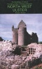 North-West Ulster - The Counties of Londonderry, Donegal, Fermanagh and Tyrone (Hardcover, New edition) - Alistair Rowan Photo