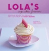 LOLA's Cupcakes Forever - Delicious Recipes for Cupcakes and Small Bakes with Love from the LOLA's Bakers (Paperback, UK ed) - Lolas Bakers Photo