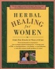 Herbal Healing for Women - Simple Home Remedies for Women of All Ages (Paperback) - Rosemary Gladstar Photo