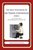 The Best Ever Book of Air Traffic Controller Jokes - Lots and Lots of Jokes Specially Repurposed for You-Know-Who (Paperback) - Mark Geoffrey Young Photo