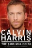 Calvin Harris - The $100 Million DJ (Paperback) - Douglas Wight Photo