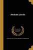 Abraham Lincoln (Paperback) - Whitelaw 1837 1912 Reid Photo