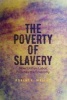 The Poverty of Slavery 2017 - How Unfree Labor Pollutes the Economy (Paperback, 1st ed. 2017) - Robert E Wright Photo