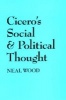 Cicero's Social and Political Thought (Paperback) - Neal Wood Photo