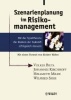 Szenarienplanung Im Risikomanagement - Mit Der Spieltheorie Die Risiken Der Zukunft Erfolgreich Steuern. Mit Einem Vorwort Von Norbert Walter (Hardcover) - Volker Bieta Photo