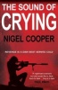 The Sound of Crying (Paperback) - Nigel Cooper Photo