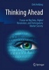 Thinking Ahead - Essays on Big Data, Digital Revolution, and Participatory Market Society (Paperback) - Dirk Helbing Photo