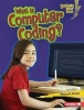 What Is Computer Coding? (Hardcover) - Mary K Pratt Photo