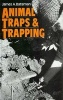 Animal Traps and Trapping (Hardcover) - James A Bateman Photo