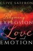 A Rhyming Explosion of Love and Emotion (Paperback) - Clive Saffron Photo