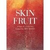 Skin Fruit - A View of a Collection: Curated by  (Paperback) - Jeff Koons Photo