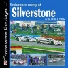 Endurance Racing at Silverstone in the 70s and 80s (Paperback) - Chas Parker Photo