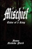 Mischief, Tales of a King - Book One (Paperback) - Joana A Park Photo