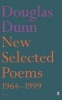 New Selected Poems - 1964-1999 (Paperback, 2nd Revised edition) - Douglas Dunn Photo