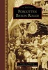 Forgotten Baton Rouge (Hardcover) - Douglas L Villien Photo