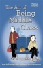 The Art Of Being Middle Class - How To manage Life's Awkward Micro-Moments (Paperback) - Not Actual Size Photo