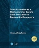 Trust Extension as a Mechanism for Secure Code Execution on Commodity Computers (Paperback) - Bryan Jeffrey Parno Photo