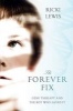 The Forever Fix - Gene Therapy and the Boy Who Saved it (Paperback) - Ricki Lewis Photo