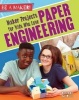 Maker Projects for Kids Who Love Paper Engineering (Hardcover) - Rebecca Sjonger Photo