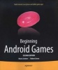 Beginning Android Games (Paperback, 2nd ed. 2012) - Robert Green Photo