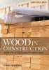 Wood in Construction - How to Avoid Costly Mistakes (Paperback) - Jim Coulson Photo