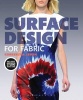 Surface Design for Fabric (Hardcover) - Kimberly Irwin Photo