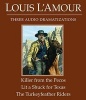 The Killer from the Pecos/Lit a Shuck for Texas/The Turkeyfeather Riders (Abridged, Standard format, CD, abridged edition) - Louis LAmour Photo