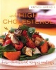 Eat Well, Live Well with High Cholesterol - Low Cholesterol Recipes and Tips (Paperback) - Karen Kingham Photo