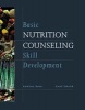 Basic Nutrition Counseling Skill Development (Paperback) - Kathleen Bauer Photo