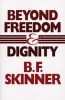 Beyond Freedom and Dignity (Paperback, Revised edition) - BF Skinner Photo