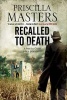 Recalled to Death - A Martha Gunn Police Procedural (Paperback) - Priscilla Masters Photo