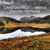 Lake District Cumbria Dramatic Art Photos 2017 - Lakeland's Natural Wonders Unfold with the Stunning Imagery of 's Unique Dramatic Art Photos. Come Join the Adventure! (Calendar) - John Phoenix Hutchinson Photo