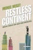 Restless Continent - Wealth, Rivalry and Asia's New Geopolitics (Hardcover) - Michael Wesley Photo