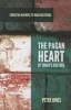 The Pagan Heart of Today's Culture (Paperback) - Peter Jones Photo