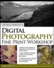 's Digital Photography Fine Print Workshop (Paperback) - George DeWolfe Photo