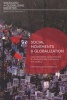 Social Movements and Globalization - How Protests, Occupations and Uprisings are Changing the World (Paperback) - Cristina Flesher Fominaya Photo