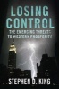 Losing Control - The Emerging Threats to Western Prosperity (Paperback) - Stephen D King Photo