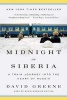 Midnight in Siberia - A Train Journey into the Heart of Russia (Paperback) - David Greene Photo