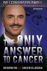 The Only Answer to Cancer - Defeating the Root Cause of All Disease (Paperback) - Dr Leonard Coldwell Photo