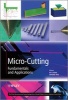 Micro Cutting - Fundamentals and Applications (Hardcover, New) - Kai Cheng Photo