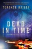 Dead in Time (Paperback) - Terence Bailey Photo