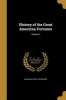 History of the Great American Fortunes; Volume 3 (Paperback) - Gustavus 1872 1942 Myers Photo