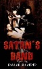 Satan's Band (Paperback) - MR Paul Rudd Photo