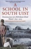 A School in South Uist - Reminiscences of a Hebridean Schoolmaster, 1890-1913 (Paperback, New edition) - FG Rea Photo