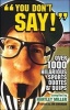 You Don't Say! - Over 1,000 Hiliarious Sports Quotes and Quips (Paperback) - Hartley Miller Photo