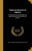 Cases on the Law of Agency - Including the Law of Principal and Agent and the Law of Master and Servant (Hardcover) - Ernest W Ernest Wilson 1860 Huffcut Photo