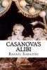 Casanova's Alibi (Paperback) - Rafael Sabatini Photo