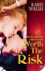 Worth the Risk (Paperback) - Karis Walsh Photo