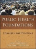 Public Health Foundations - Concepts and Practices (Paperback) - Elena Andresen Photo